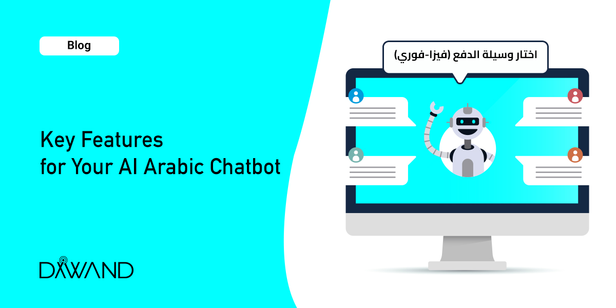 The Best Features to Look for in An AI Arabic Chatbot